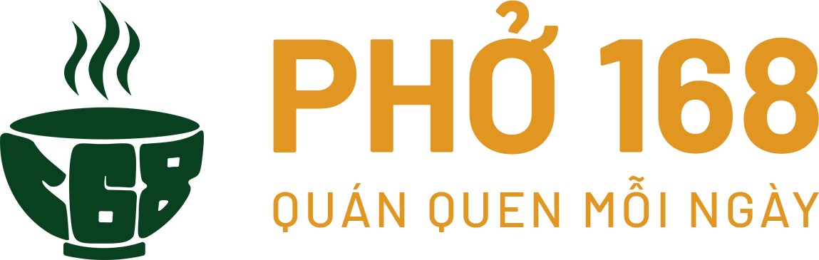 Phở 168 - Quán quen mỗi ngày